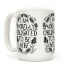 I Am Morel-ly Obligated to Be Here Coffee Mug I Am Morel-ly Obligated to Be Here Coffee Mug