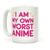 I Am My Own Worst Anime Coffee Mug