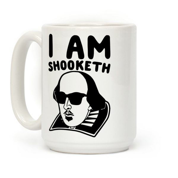 I Am Shooketh Coffee Mug I Am Shooketh Coffee Mug