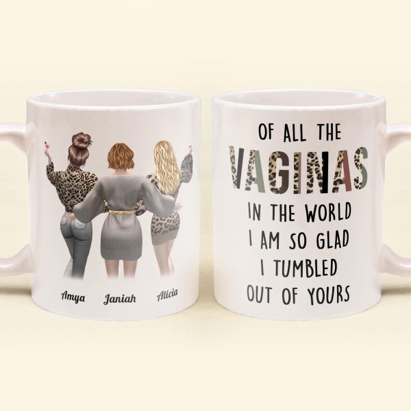 I Am So Glad I Tumbled Out Of Yours - Personalized Mug - Birthday Gift Mother's Day Gift For Mom - Gift From Daughters I Am So Glad I Tumbled Out Of Yours - Personalized Mug - Birthday Gift Mother's Day Gift For Mom - Gift From Daughters