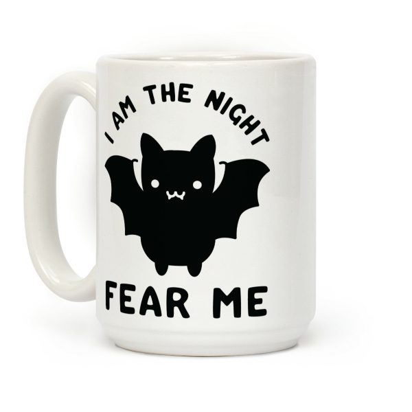 I Am The Night Fear Me Coffee Mug