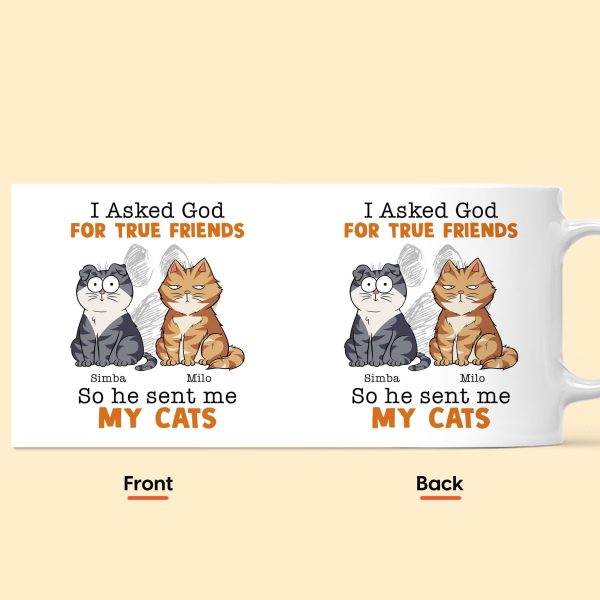 I Asked God For A True Friend - Personalized Mug I Asked God For A True Friend - Personalized Mug