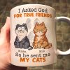 I Asked God For A True Friend - Personalized Mug I Asked God For A True Friend - Personalized Mug