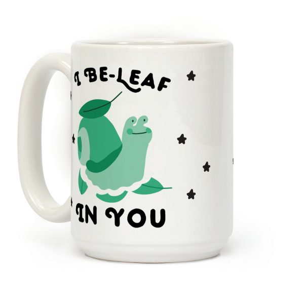 I Be-Leaf In You (Snail) Coffee Mug
