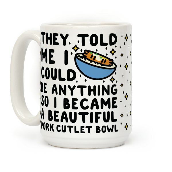 I Became a Beautiful Pork Cutlet Bowl Coffee Mug I Became a Beautiful Pork Cutlet Bowl Coffee Mug