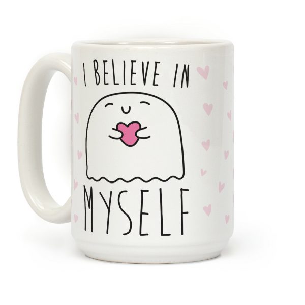 I Believe Myself Coffee Mug I Believe Myself Coffee Mug