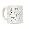I Boo What I Want Coffee Mug I Boo What I Want Coffee Mug