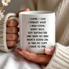 I Came I Saw Funny Quote Cup - Personalized Custom Coffee Mug - COL072_MG I Came I Saw Funny Quote Cup - Personalized Custom Coffee Mug - COL072_MG