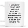 I Came I Saw Funny Quote Cup - Personalized Custom Coffee Mug - COL072_MG I Came I Saw Funny Quote Cup - Personalized Custom Coffee Mug - COL072_MG
