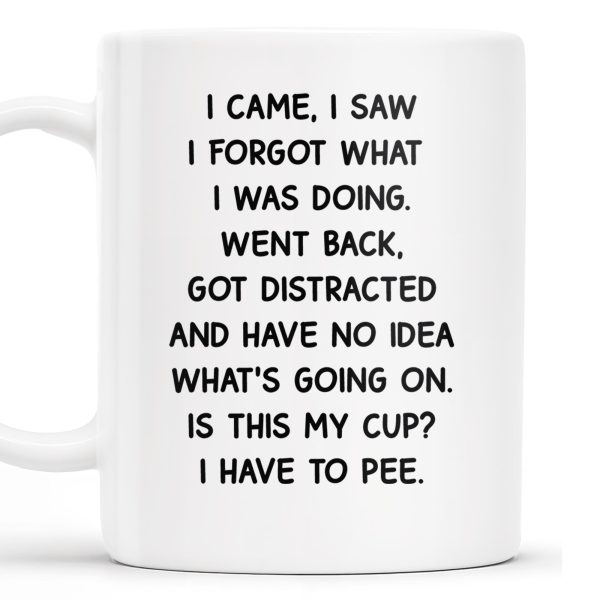 I Came I Saw Funny Quote Cup - Personalized Custom Coffee Mug - COL072_MG I Came I Saw Funny Quote Cup - Personalized Custom Coffee Mug - COL072_MG