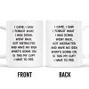 I Came I Saw Funny Quote Cup - Personalized Custom Coffee Mug - COL072_MG I Came I Saw Funny Quote Cup - Personalized Custom Coffee Mug - COL072_MG