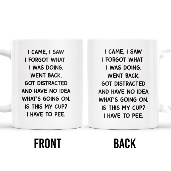 I Came I Saw Funny Quote Cup - Personalized Custom Coffee Mug - COL072_MG I Came I Saw Funny Quote Cup - Personalized Custom Coffee Mug - COL072_MG