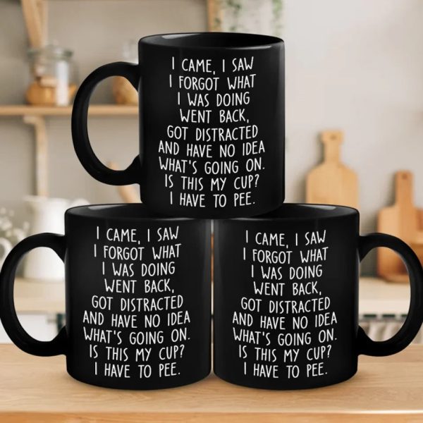 I Came, I Saw, I Forgot What I Was Doing Went Back - Friend Black Mug - Christmas Gift For Best Friends, Grandma, Grandpa I Came, I Saw, I Forgot What I Was Doing Went Back - Friend Black Mug - Christmas Gift For Best Friends, Grandma, Grandpa