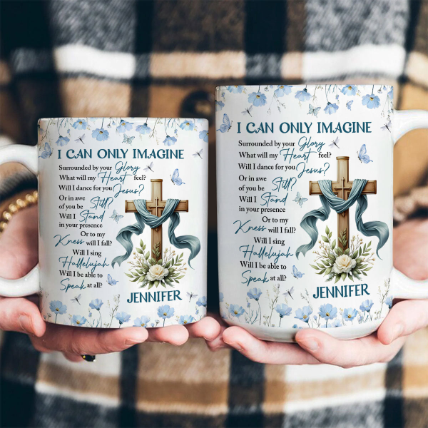I Can Only Image - Personalized Ceramic Coffee Mug HL128 I Can Only Image - Personalized Ceramic Coffee Mug HL128