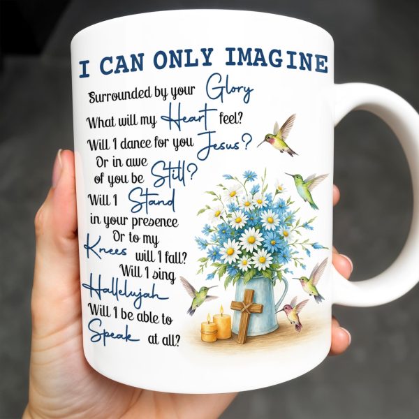 I CAN ONLY IMAGINE - Personalized Custom Coffee Mug - FTH064_MG I CAN ONLY IMAGINE - Personalized Custom Coffee Mug - FTH064_MG