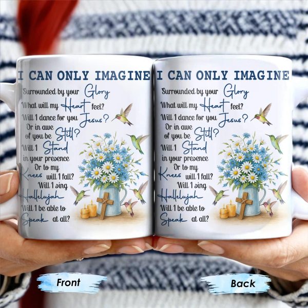 I CAN ONLY IMAGINE - Personalized Custom Coffee Mug - FTH064_MG I CAN ONLY IMAGINE - Personalized Custom Coffee Mug - FTH064_MG
