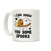I Can Show You Some Spooks Coffee Mug I Can Show You Some Spooks Coffee Mug