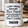 I Can't Argue With My Best Friend Personalized Mug, Funny Friendship Quote Gift with Custom Name I Can't Argue With My Best Friend Personalized Mug, Funny Friendship Quote Gift with Custom Name