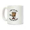 I Can't Do Shit Without My Coffee Coffee Mug I Can't Do Shit Without My Coffee Coffee Mug