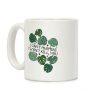 I Can't Promise I Won't Kill You Plants Coffee Mug I Can't Promise I Won't Kill You Plants Coffee Mug