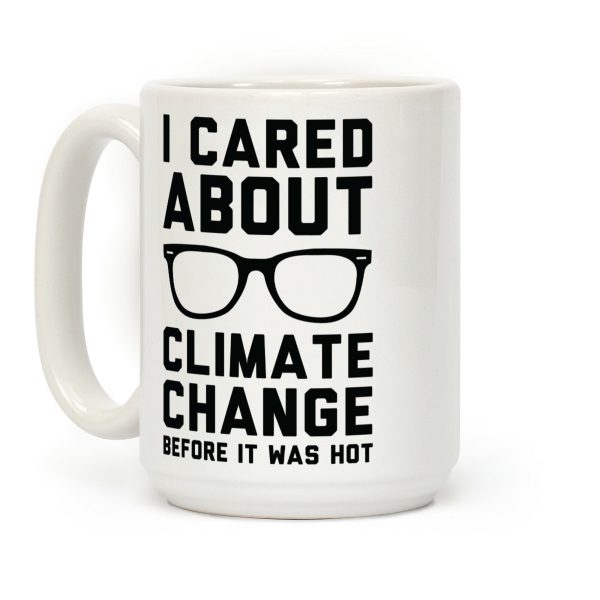 I Cared About Climate Change Coffee Mug I Cared About Climate Change Coffee Mug