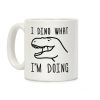 I Dino What I'm Doing Coffee Mug I Dino What I'm Doing Coffee Mug