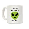 I Don't Belong Here Coffee Mug I Don't Belong Here Coffee Mug