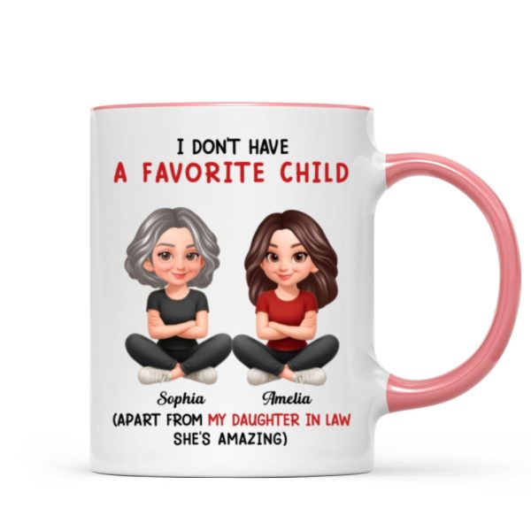 I Don't Have a Favorite Child - Personalized Mug - Christmas Gift for Daughter-in-Law I Don't Have a Favorite Child - Personalized Mug - Christmas Gift for Daughter-in-Law