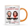 I Don't Have a Favorite Child - Personalized Mug - Christmas Gift for Daughter-in-Law I Don't Have a Favorite Child - Personalized Mug - Christmas Gift for Daughter-in-Law