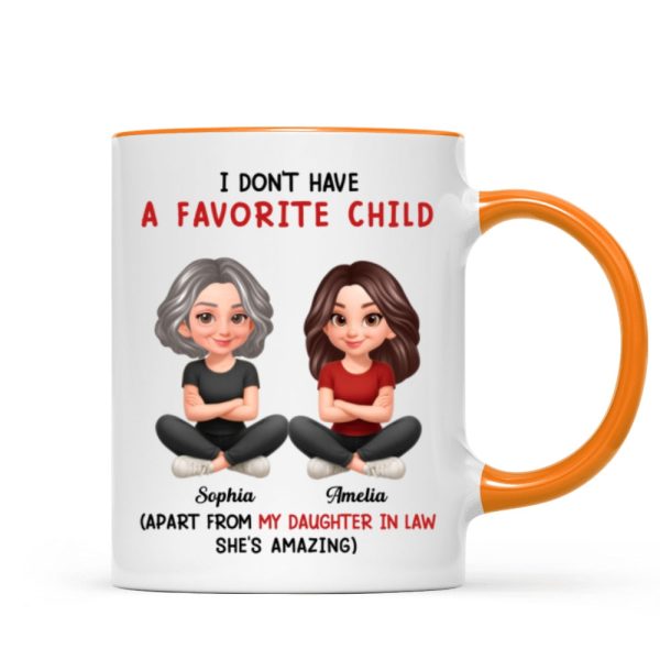 I Don't Have a Favorite Child - Personalized Mug - Christmas Gift for Daughter-in-Law I Don't Have a Favorite Child - Personalized Mug - Christmas Gift for Daughter-in-Law