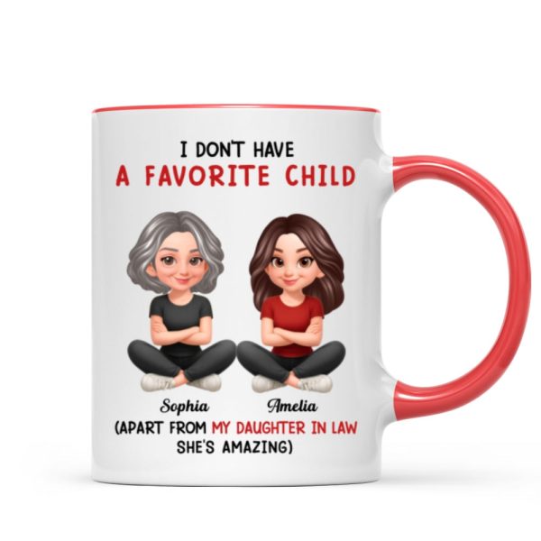 I Don't Have a Favorite Child - Personalized Mug - Christmas Gift for Daughter-in-Law I Don't Have a Favorite Child - Personalized Mug - Christmas Gift for Daughter-in-Law