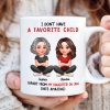 I Don't Have a Favorite Child - Personalized Mug - Christmas Gift for Daughter-in-Law I Don't Have a Favorite Child - Personalized Mug - Christmas Gift for Daughter-in-Law