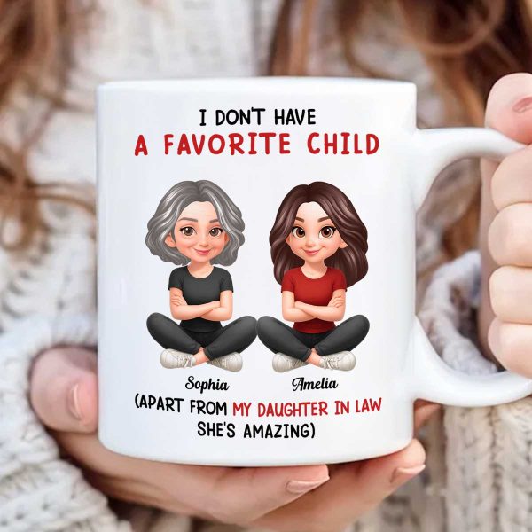 I Don't Have a Favorite Child - Personalized Mug - Christmas Gift for Daughter-in-Law I Don't Have a Favorite Child - Personalized Mug - Christmas Gift for Daughter-in-Law