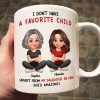 I Don't Have a Favorite Child - Personalized Mug - Christmas Gift for Daughter-in-Law I Don't Have a Favorite Child - Personalized Mug - Christmas Gift for Daughter-in-Law
