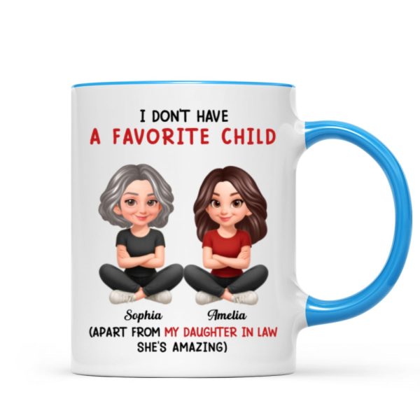 I Don't Have a Favorite Child - Personalized Mug - Christmas Gift for Daughter-in-Law I Don't Have a Favorite Child - Personalized Mug - Christmas Gift for Daughter-in-Law