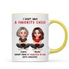 I Don't Have a Favorite Child - Personalized Mug - Christmas Gift for Daughter-in-Law I Don't Have a Favorite Child - Personalized Mug - Christmas Gift for Daughter-in-Law