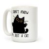 I don't know, I'm just a cat Coffee Mug I don't know, I'm just a cat Coffee Mug