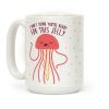 I Don't Think You're Ready For This Jelly - Parody Coffee Mug I Don't Think You're Ready For This Jelly - Parody Coffee Mug