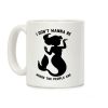 I Don't Wanna Be Where The People Are Coffee Mug I Don't Wanna Be Where The People Are Coffee Mug