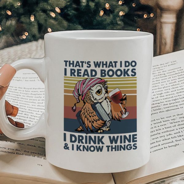 I Drink Wine And I Know Things Book Lovers Gift Mug I Drink Wine And I Know Things Book Lovers Gift Mug