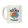 I Get Psyched for Psychology Coffee Mug I Get Psyched for Psychology Coffee Mug