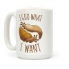 I Goo What I Want Coffee Mug I Goo What I Want Coffee Mug