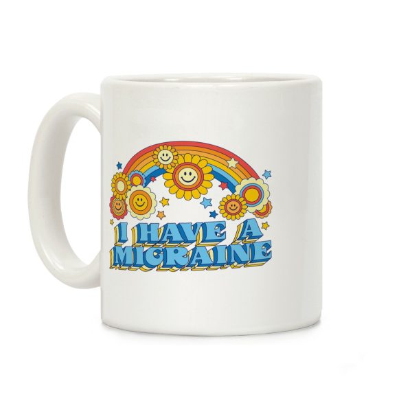 I Have a Migraine Retro Rainbow Coffee Mug I Have a Migraine Retro Rainbow Coffee Mug