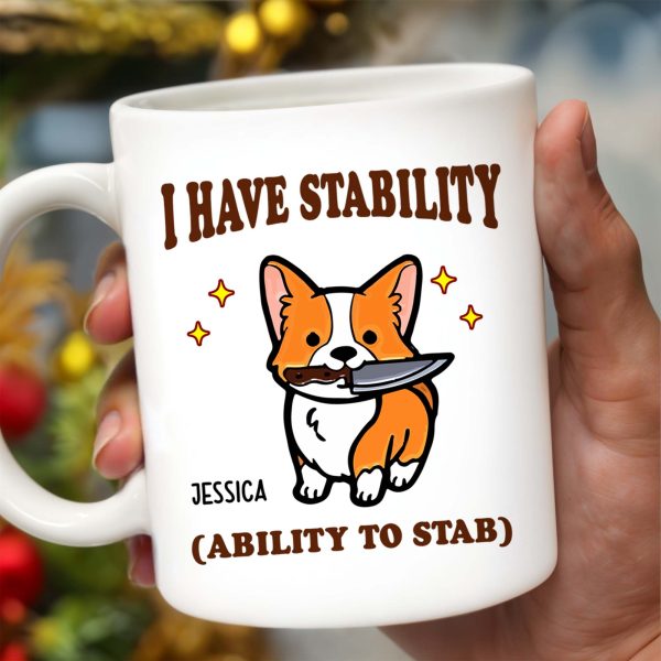 I Have Stability Ability To Stab With Cartoon Duck - Personalized Custom Coffee Mug - COL042_MG I Have Stability Ability To Stab With Cartoon Duck - Personalized Custom Coffee Mug - COL042_MG