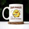 I Have Stability Ability To Stab With Cartoon Duck - Personalized Custom Coffee Mug - COL042_MG I Have Stability Ability To Stab With Cartoon Duck - Personalized Custom Coffee Mug - COL042_MG