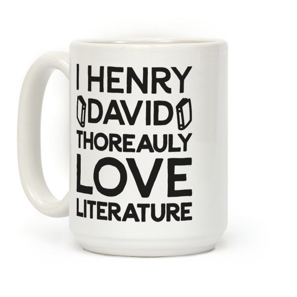 I Henry David Thoreauly Love Literature Coffee Mug I Henry David Thoreauly Love Literature Coffee Mug