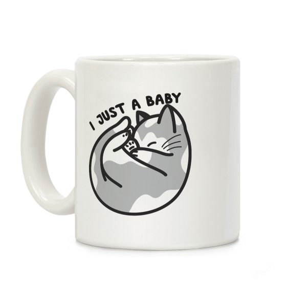I Just A Baby Kitten Coffee Mug I Just A Baby Kitten Coffee Mug