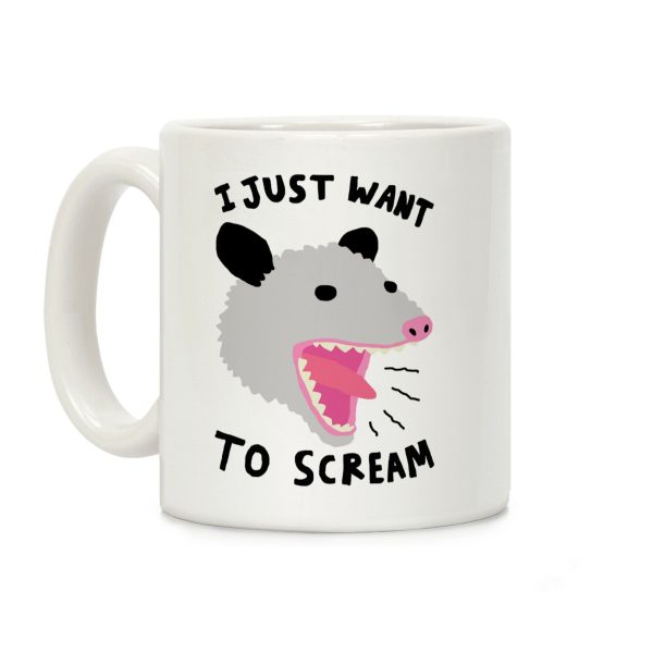 I Just Want To Scream Coffee Mug I Just Want To Scream Coffee Mug