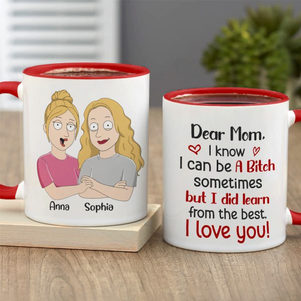 I Know I Can Be A Bitch Sometimes, Personalized Mug, Gift For Mom, Mom And Daughter Mug, Mother's Day Gift I Know I Can Be A Bitch Sometimes, Personalized Mug, Gift For Mom, Mom And Daughter Mug, Mother's Day Gift