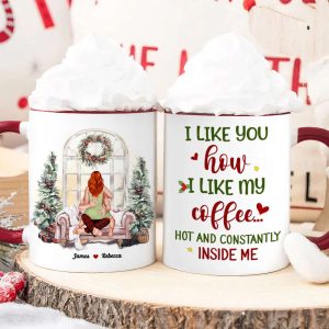 I Like You How I Like My Coffee, Couple Gift, Personalized Accent Mug, Funny Couple Mug, Christmas Gift